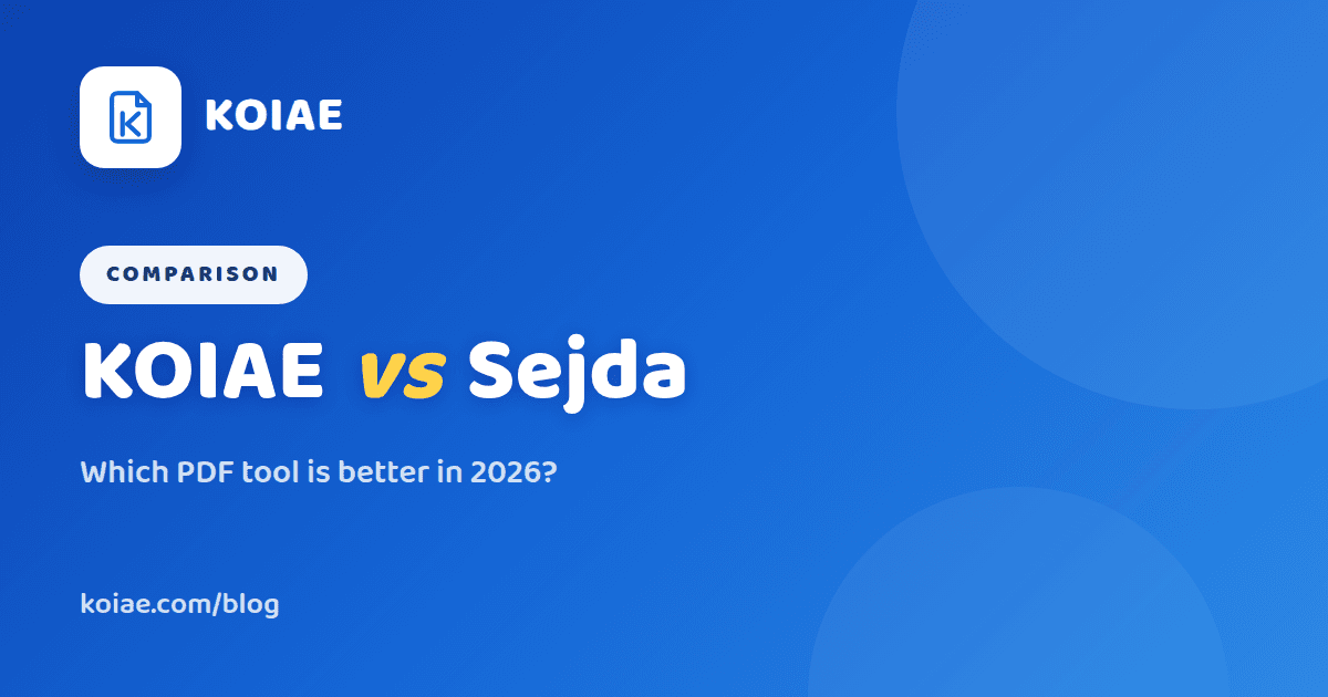 KOIAE vs Sejda: Which PDF Tool Is Better in 2026?